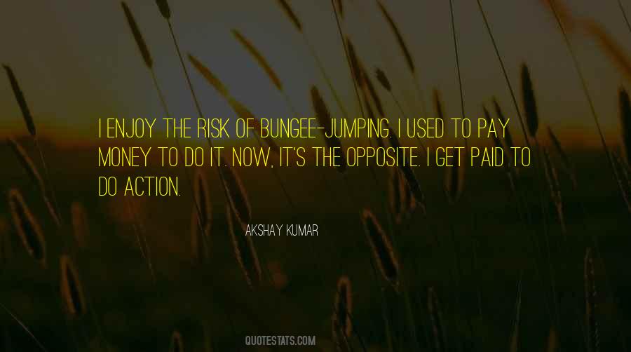 Quotes About Bungee Jumping #313725