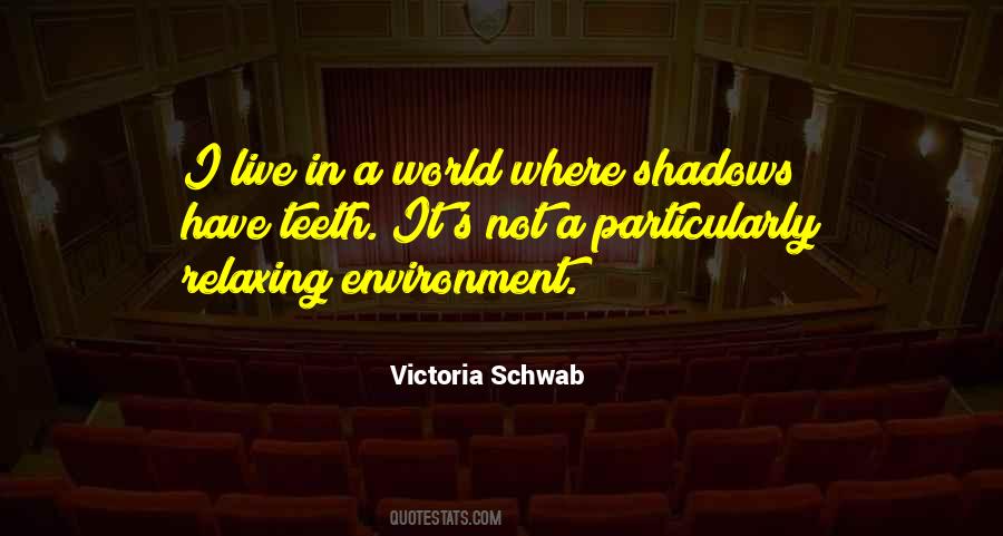 Quotes About The Environment You Live In #127511