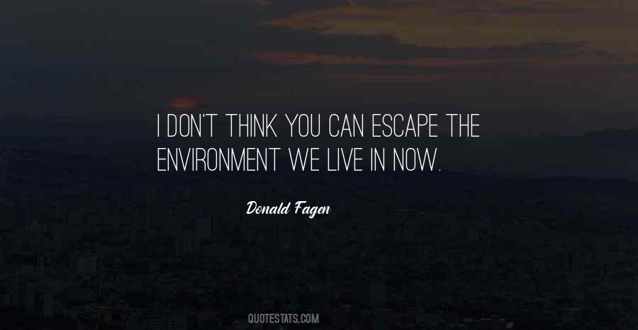 Quotes About The Environment You Live In #1286488