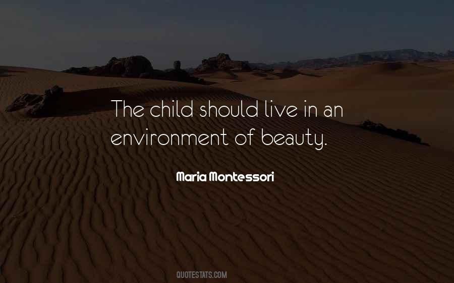 Quotes About The Environment You Live In #1840562