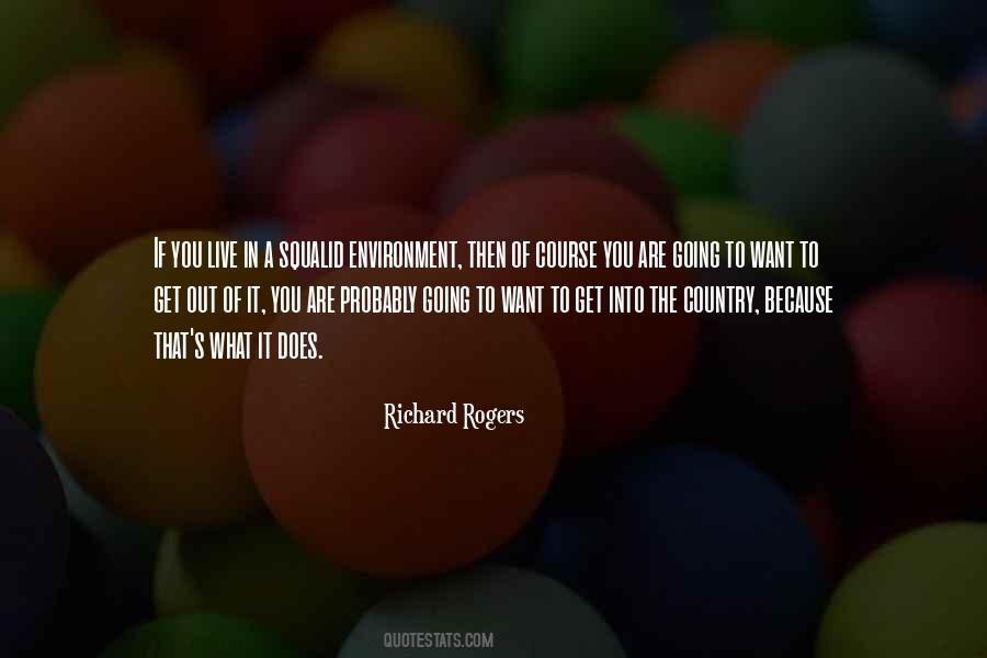 Quotes About The Environment You Live In #837016