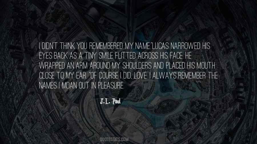 Quotes About I'll Always Remember You #389471