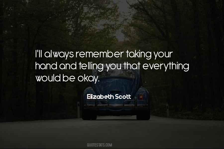 Quotes About I'll Always Remember You #97757