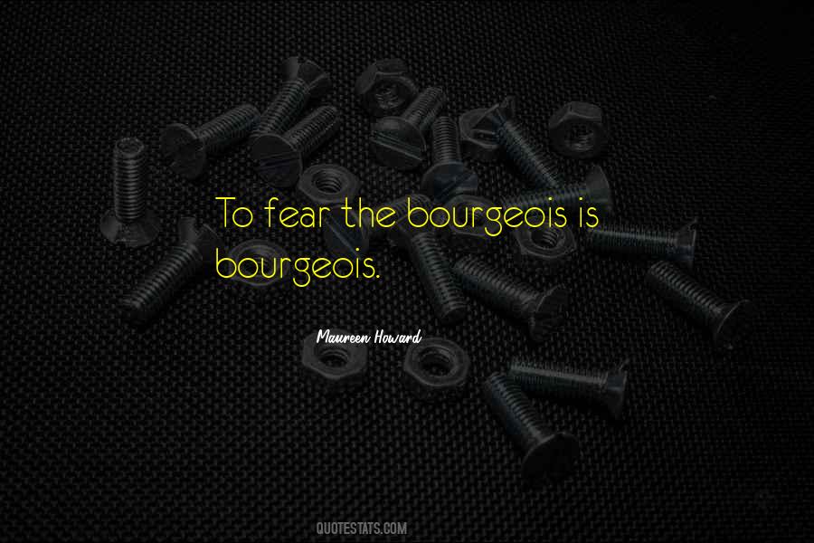 Quotes About Bourgeois #339953 Quotes About Bourgeois #339953