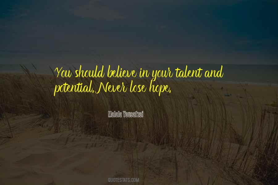 Quotes About Potential Talent #371221