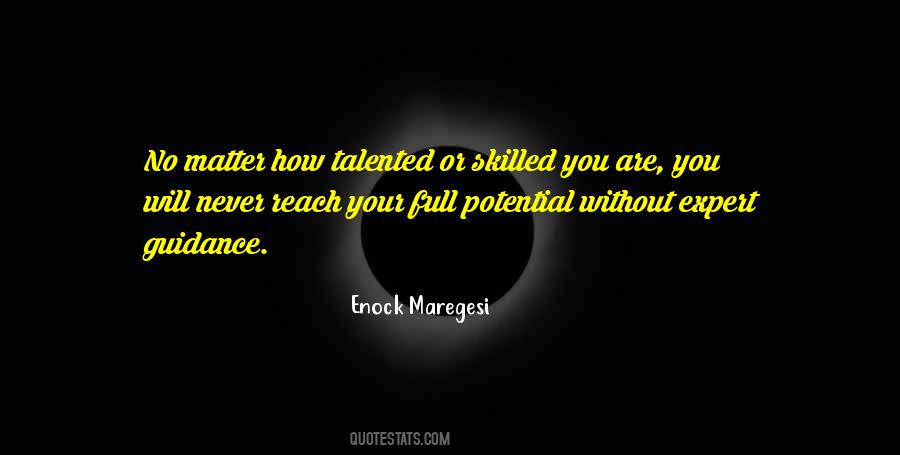 Quotes About Potential Talent #770883