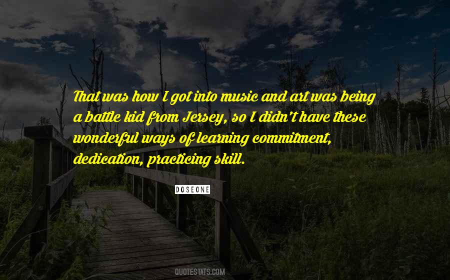 Quotes About Dedication To Music #1494480