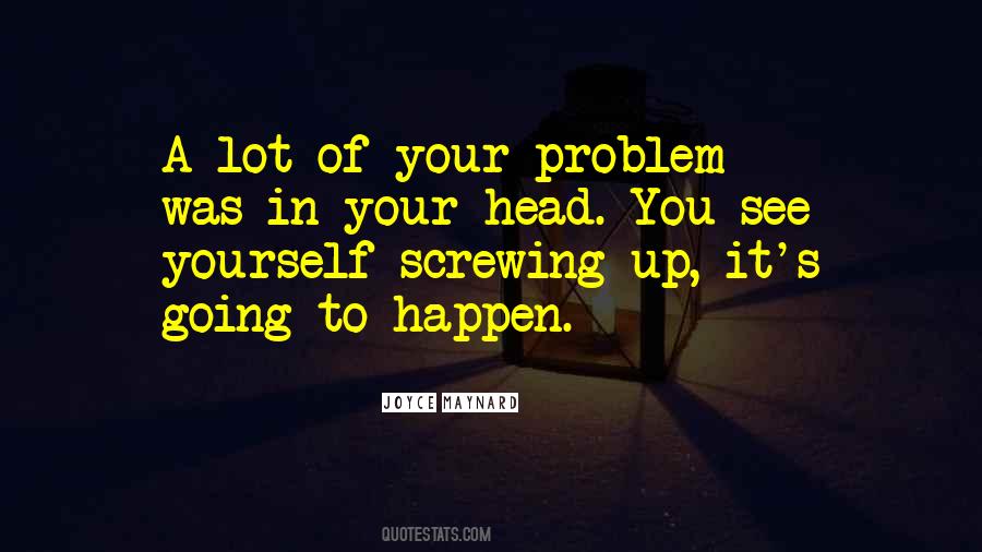 Quotes About Not Screwing Up #13891