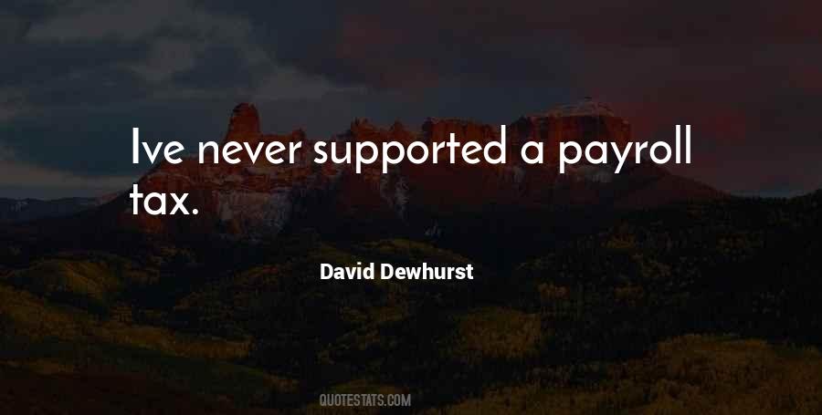 Dewhurst Quotes #1493803