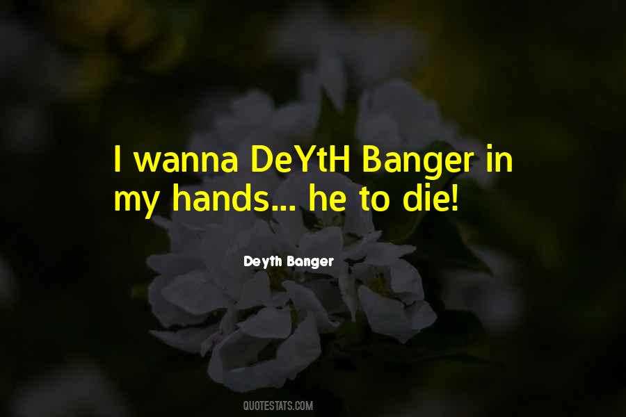 Deyth Quotes #1237145