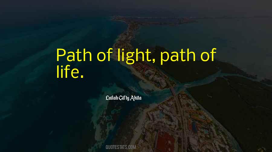 Quotes About Light Path #1323252