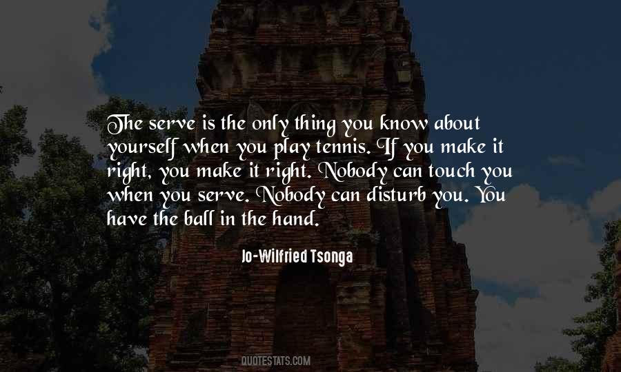 Quotes About Tennis Serve #1725948