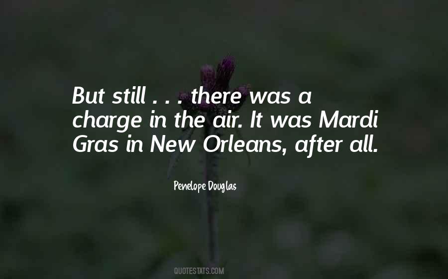 Quotes About Mardi Gras In New Orleans #53764