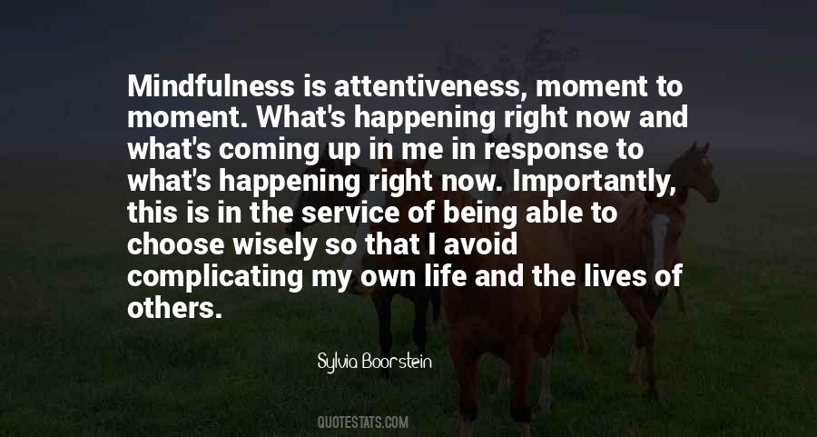 Quotes About Attentiveness #722337