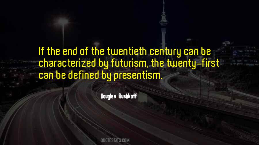 Quotes About The Twentieth Century #1058709