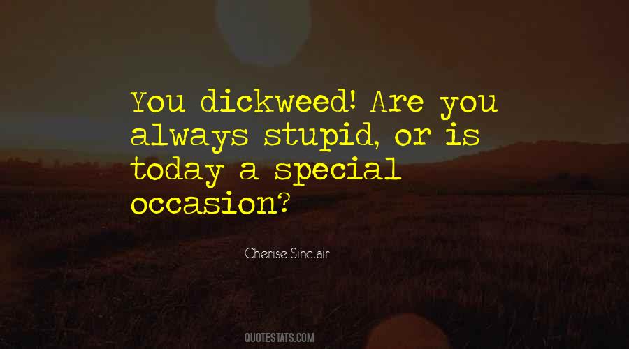 Dickweed Quotes #1181248