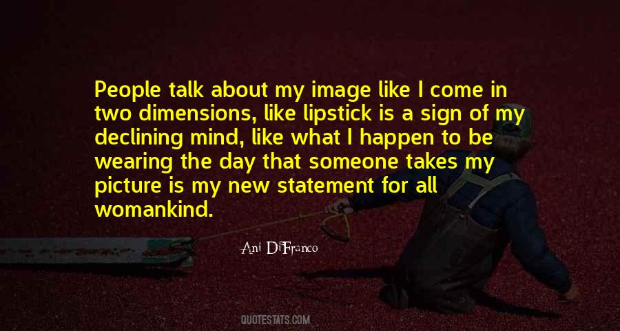 Difranco Quotes #662470