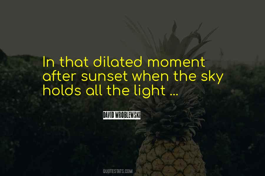 Dilated Quotes #1358041