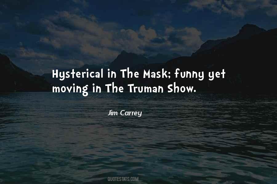 Quotes About Truman Show #189066