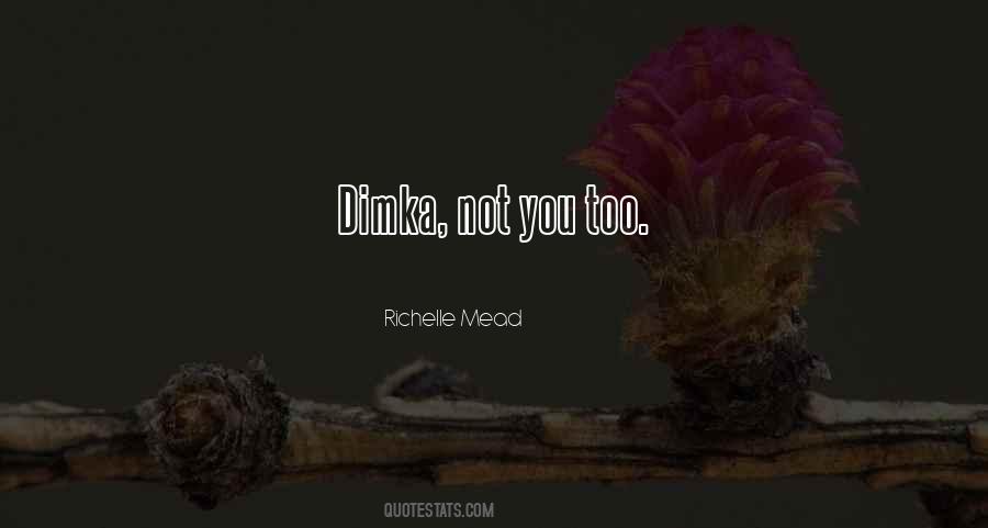 Dimka Quotes #1347387