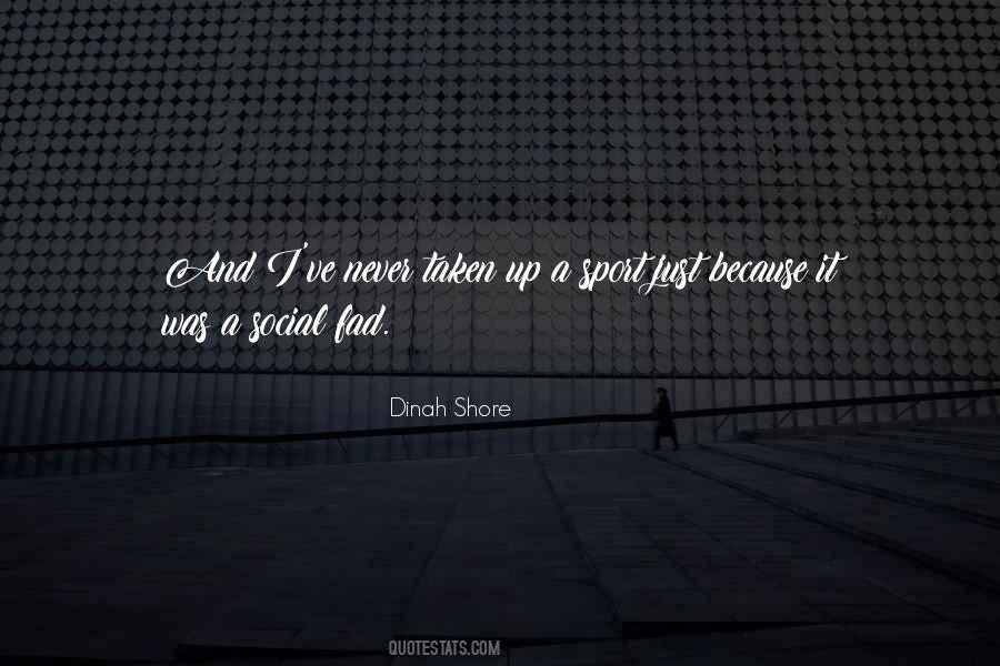 Dinah's Quotes #556593