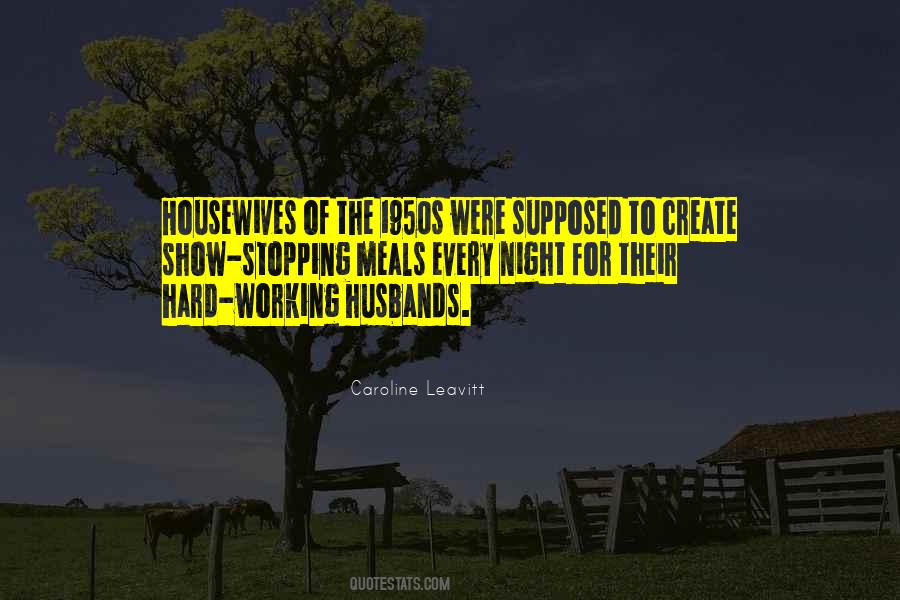 Quotes About Hard Working Husbands #269715