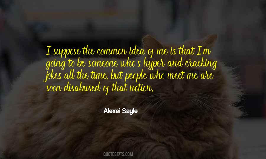 Disabused Quotes #336504