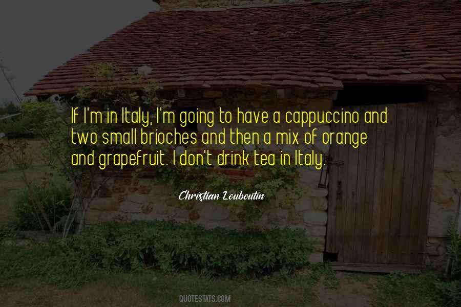 Quotes About Cappuccino #671989