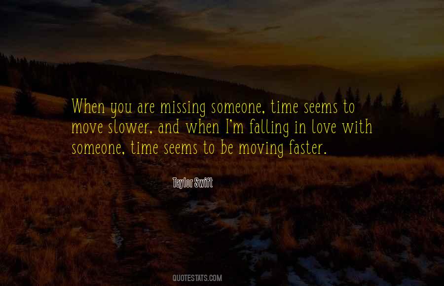 Quotes About Someone Missing You #1238409