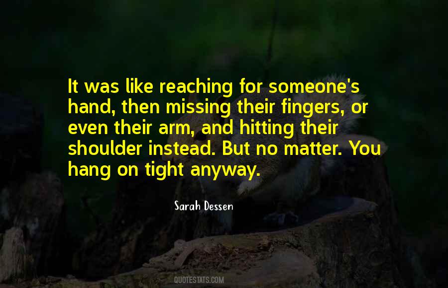 Quotes About Someone Missing You #1480531