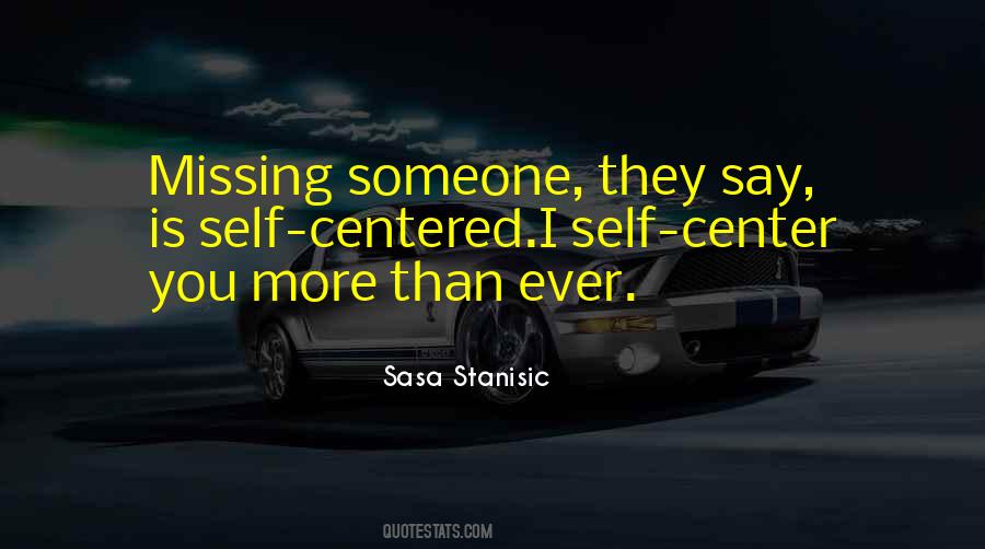 Quotes About Someone Missing You #1697905