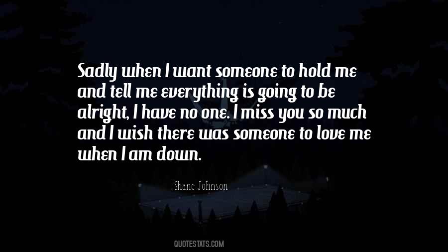 Quotes About Someone Missing You #391024