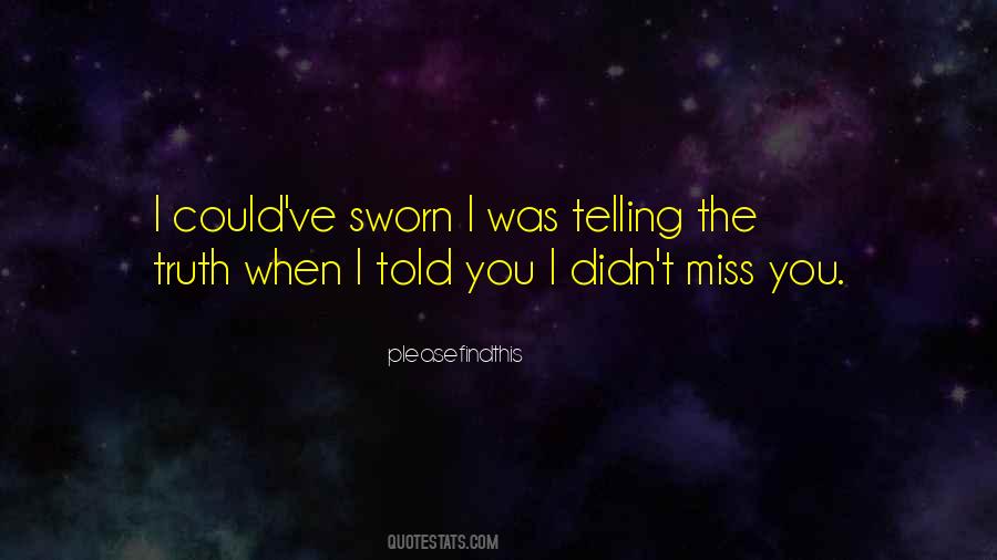 Quotes About Someone Missing You #940471