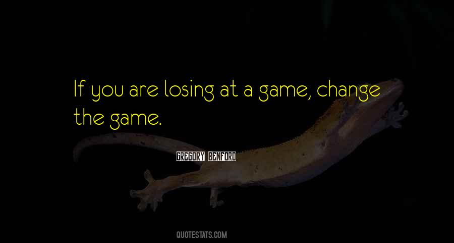 Quotes About Losing A Game #1707242