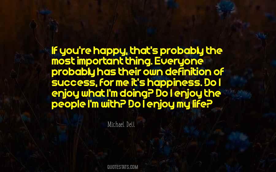 Quotes About My Own Happiness #1423023