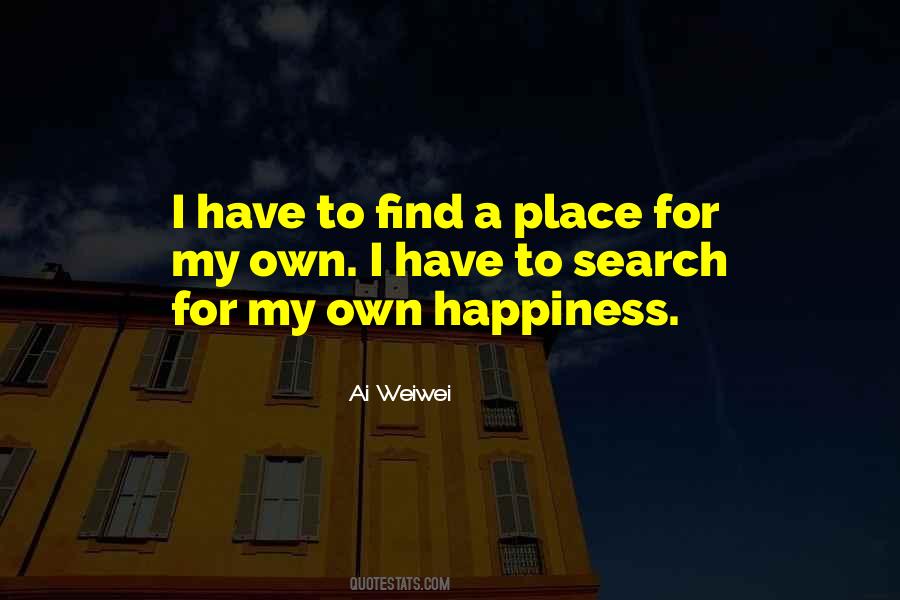 Quotes About My Own Happiness #815271