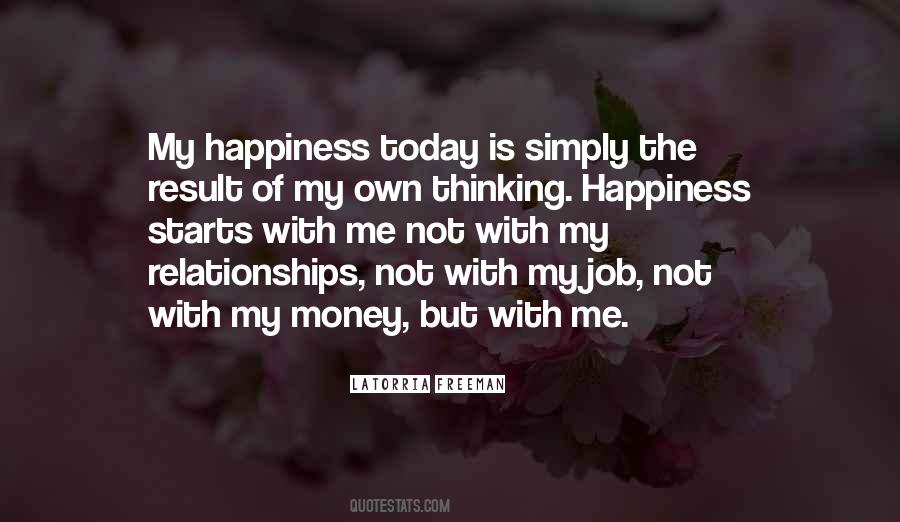 Quotes About My Own Happiness #912954