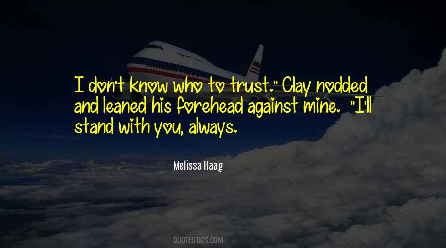 Quotes About Who To Trust #1762322