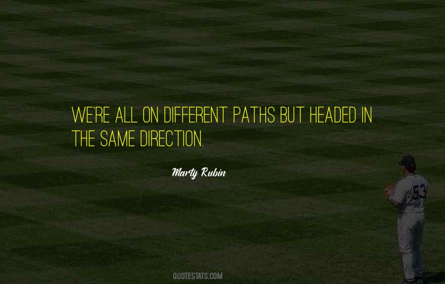 Quotes About The Same Direction #134575
