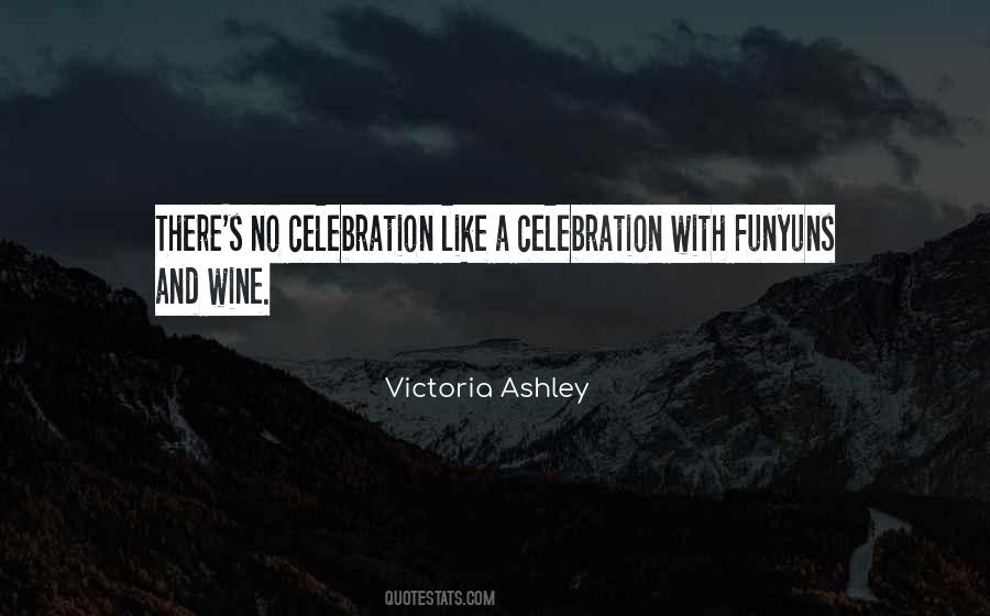 Quotes About Celebration #1011086