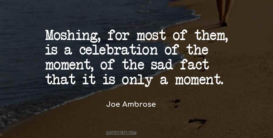 Quotes About Celebration #105208 Quotes About Celebration #105208