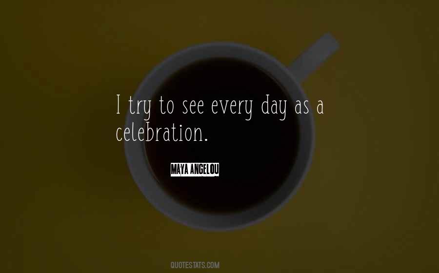 Quotes About Celebration #1060770