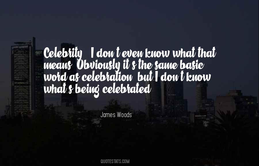 Quotes About Celebration #1397086