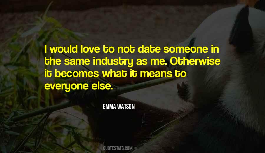 Quotes About What It Means To Love Someone #1434135