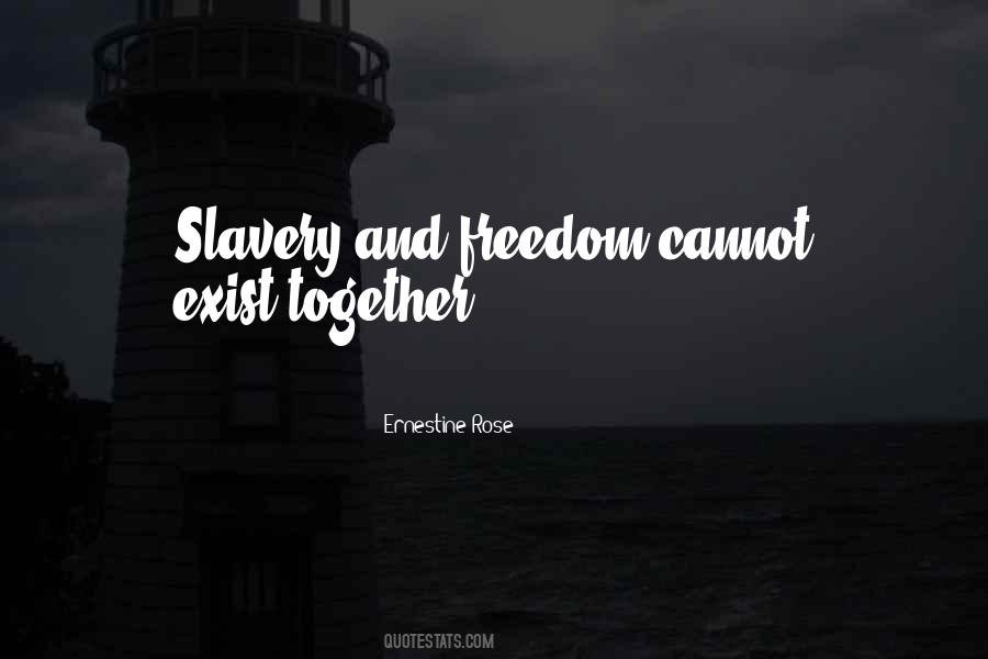 Quotes About Slavery And Freedom #1465029