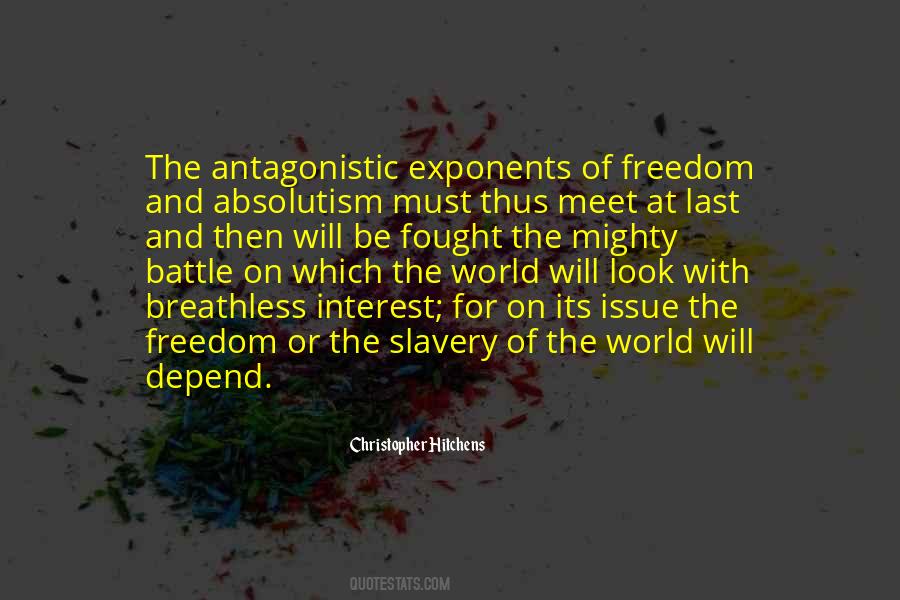 Quotes About Slavery And Freedom #169288