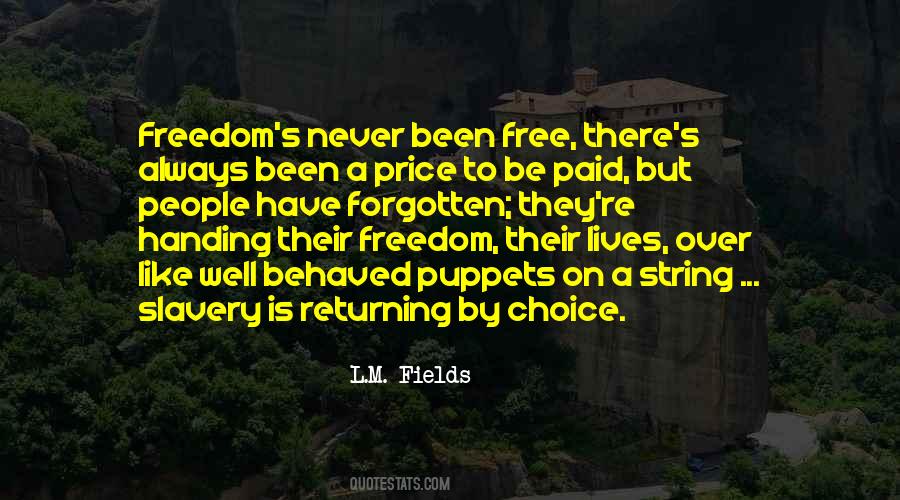 Quotes About Slavery And Freedom #449010