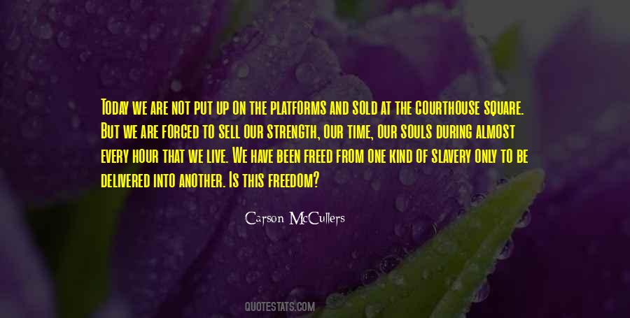 Quotes About Slavery And Freedom #535954