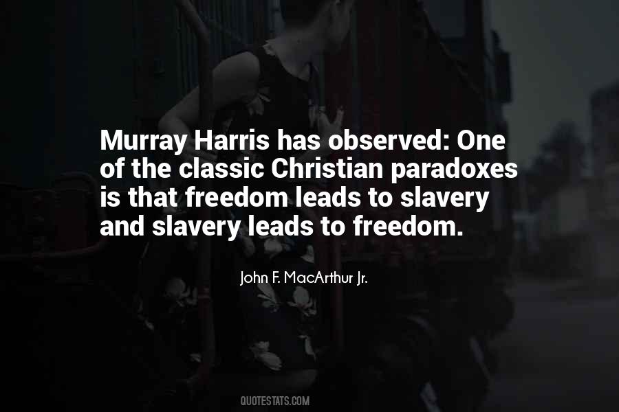 Quotes About Slavery And Freedom #656591