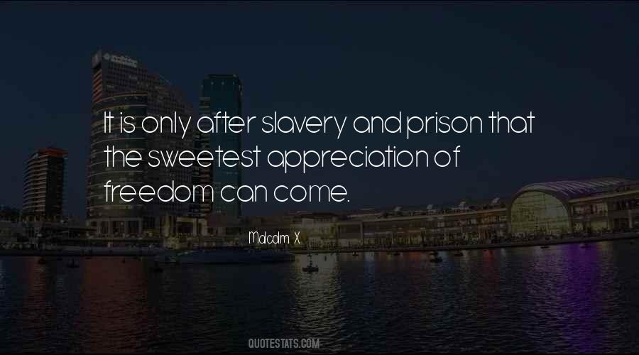 Quotes About Slavery And Freedom #732201